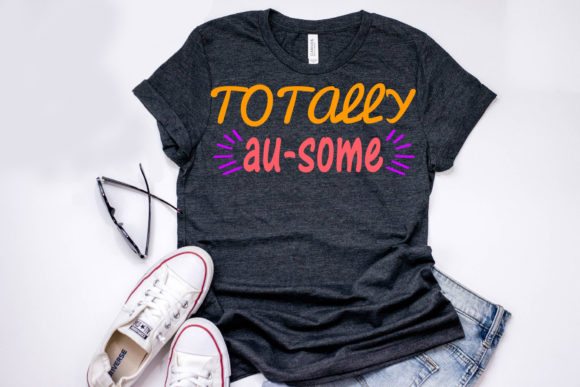 Autism Quote Design: Totally Au-some Graphics for T-Shirt Designs