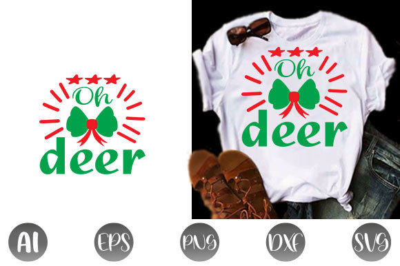 Christmas Quote Design, Oh Deer: Graphics & T-Shirt Designs