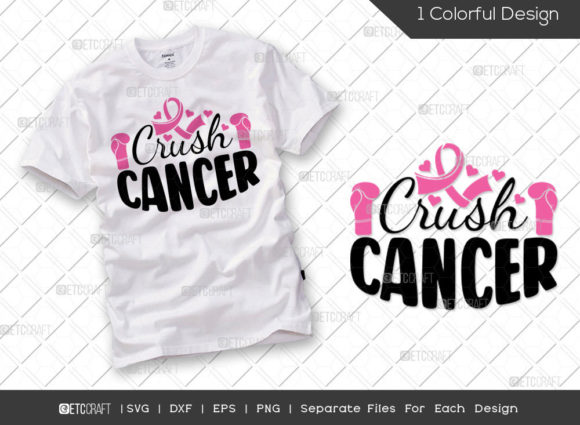 Crush Cancer SVG Cut File: Graphics for T-Shirt Designs