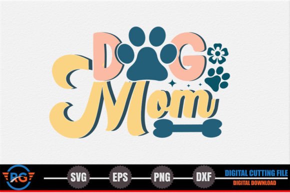 Dog Mom - Dog Quote SVG: Crafts & Graphics Review