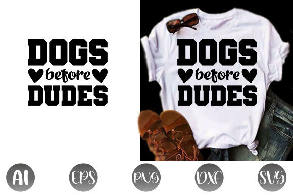 Funny Mom Quote Design: Dogs Before Dude Graphics
