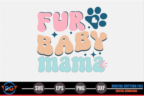 Fur Baby Mama – Dog Quote SVG