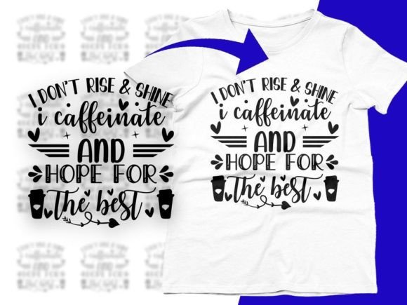 I Don’t Rise and Shine – Funny Quote SVG for Graphics & Crafts