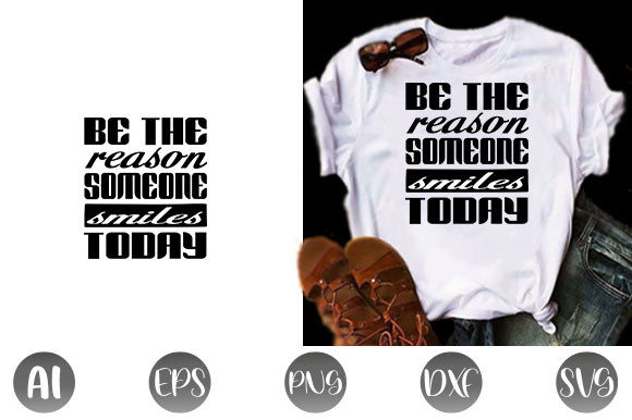 Kindness Quote Design: Be the Reason Som — Graphics & T-Shirt Designs