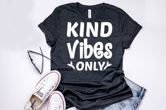 Kindness Quote Design, Kind Vibes Only
