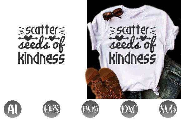 Kindness Quote Design: Scatter Seeds of Kindness Graphics