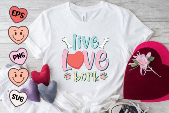 Live Love Bork Dog Quote SVG PNG for Crafts & Graphics