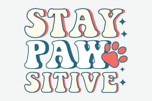 Stay Paw Sitive Dog Quote SVG PNG: Graphics for Crafts & Branding